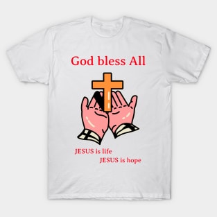 Jesus is Life and Hope T-Shirt